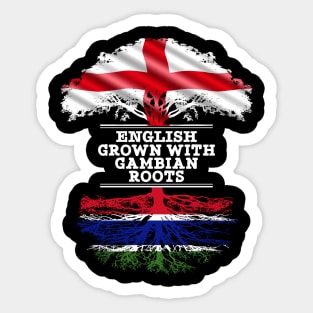 English Grown With Gambian Roots - Gift for Gambian With Roots From Gambia Sticker